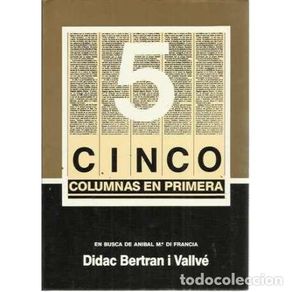 books: Cinco columnas en primera. En busca de Aníbal Mª di Francia - Bertran i Vallvé, Didac